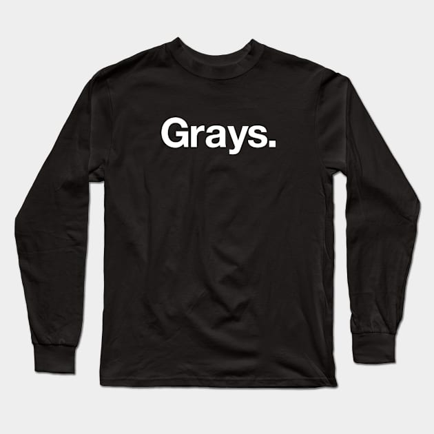 Grays Long Sleeve T-Shirt by Popvetica